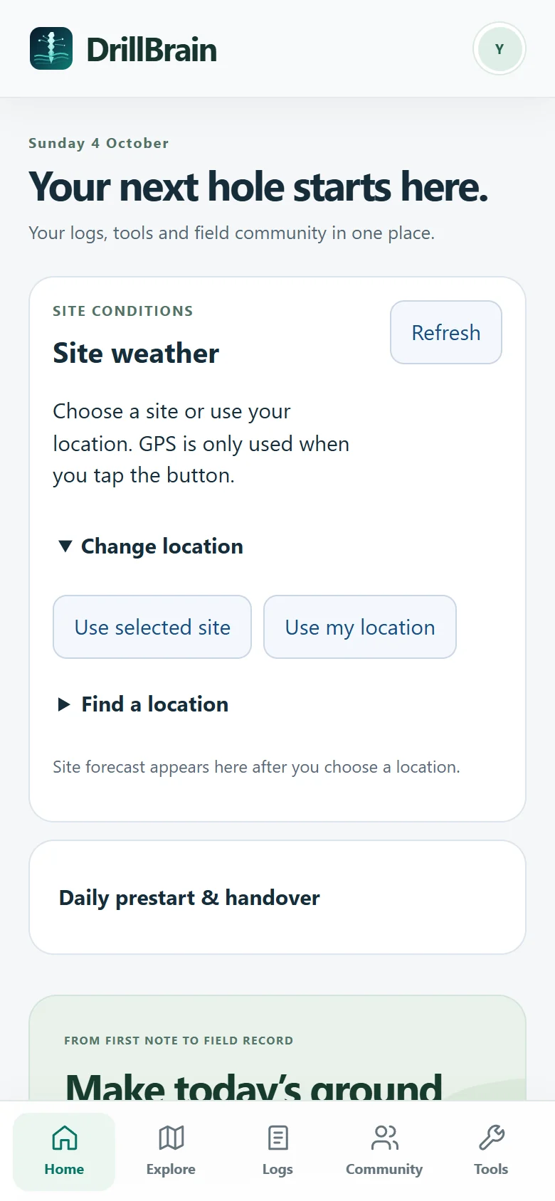 Actual DrillBrain beta home screen with site conditions, logging and navigation